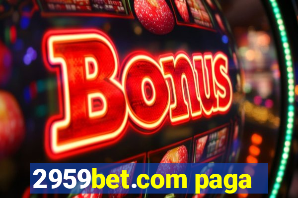 2959bet.com paga